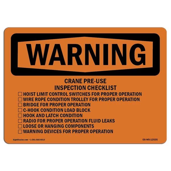 OSHA WARNING Sign, Crane Pre-Use Inspection Checklist, 18in X 12in Aluminum, 12